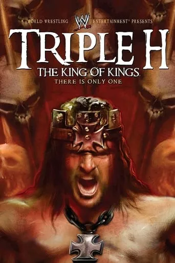Póster de WWE: Triple H: The King of Kings - There is Only One