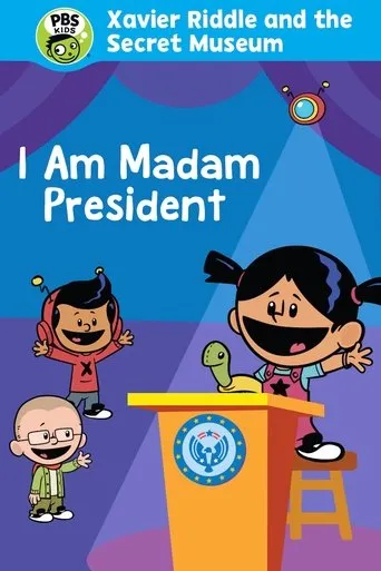 Póster de Xavier Riddle and the Secret Movie: I Am Madam President