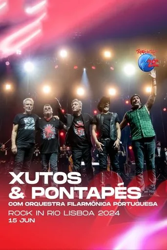Póster de Xutos & Pontapés com Orquestra Filarmónica Portuguesa: Rock in Rio Lisboa 2024