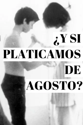 Póster de ¿Y si Platicamos de Agosto?