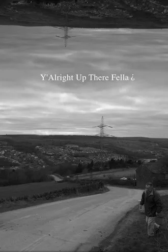 Póster de Y'Alright Up There Fella?