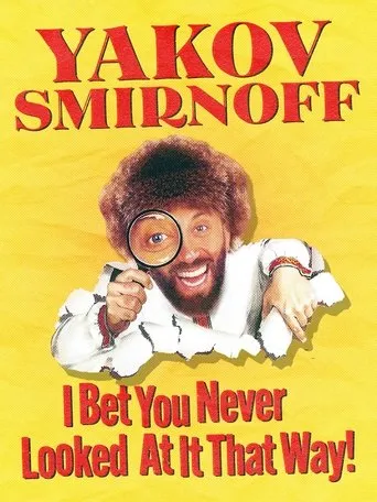 Póster de Yakov Smirnoff: I Bet You Never Looked At It That Way!