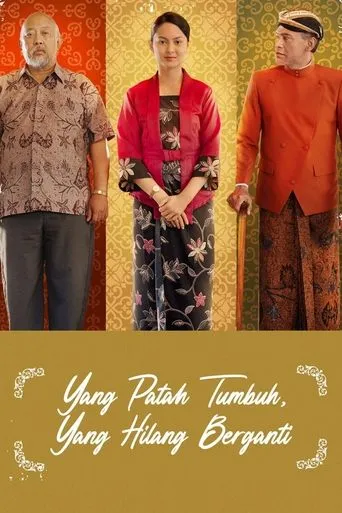 Póster de Yang Patah Tumbuh, Yang Hilang Berganti