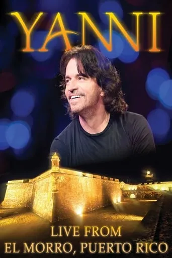 Póster de Yanni: Live at El Morro, Puerto Rico