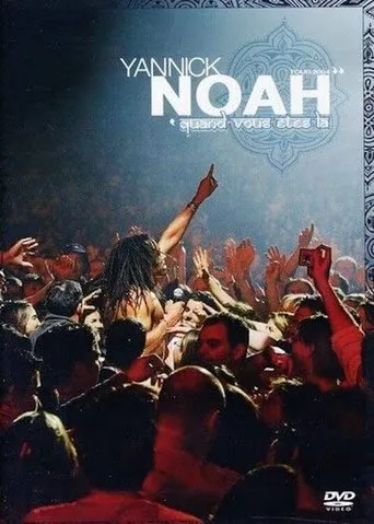 Póster de Yannick Noah - Quand vous êtes là