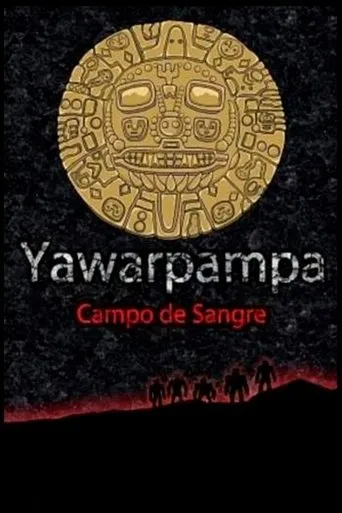 Póster de Yawarpampa: campo de sangre