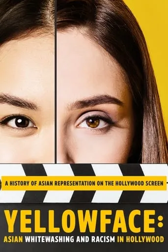 Póster de Yellowface: Asian Whitewashing and Racism in Hollywood