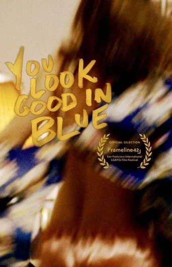 Póster de You Look Good in Blue