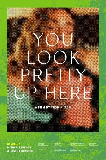 Póster de You Look Pretty Up Here