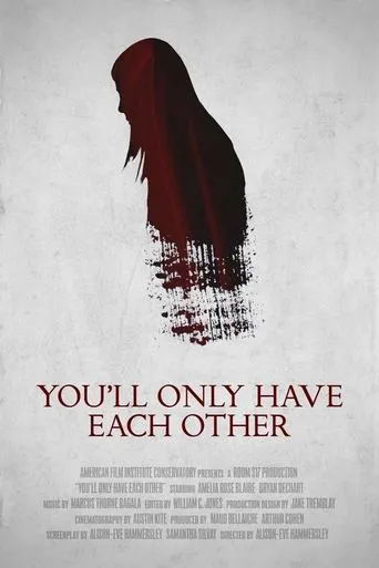 Póster de You'll Only Have Each Other