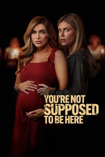 Póster de You're Not Supposed to Be Here