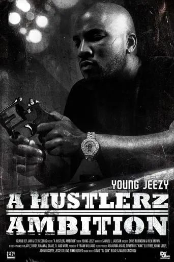 Póster de Young Jeezy: A Hustlerz Ambition
