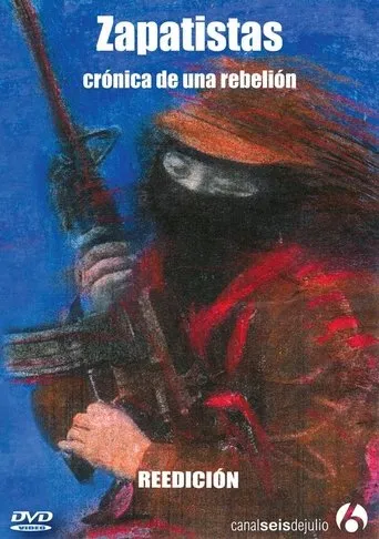 Póster de Zapatistas, Crónica de una Rebelión