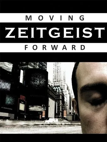 Póster de Zeitgeist: Moving Forward