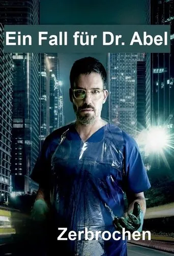 Póster de Zerbrochen - Ein Fall für Dr. Abel