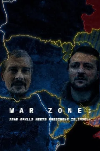 Póster de Zona de guerra: Bear Grylls y Zelenski