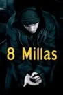 8 millas, película destacada