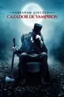 Abraham Lincoln: Cazador de vampiros, película destacada