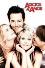 Adictos al amor, película destacada