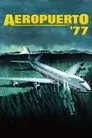 Aeropuerto 77, película destacada