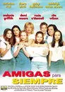 Amigas para siempre, película destacada