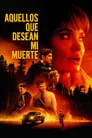 Aquellos que desean mi muerte, película destacada