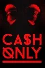 Cartel de Cash Only