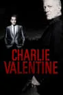 Cartel de Charlie Valentine