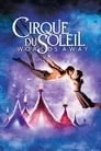 Circo del Sol: Mundos Lejanos, película destacada