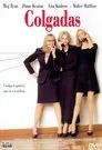 Colgadas, película destacada