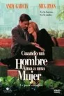 Cuando un hombre ama a una mujer, película destacada