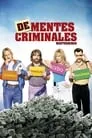 De-mentes criminales, película destacada