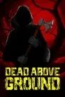 Cartel de Dead Above Ground