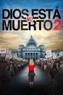 Dios no esta muerto 2, película destacada