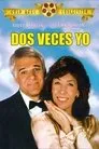 Dos veces yo, película destacada