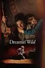 Cartel de Dreamin' Wild