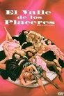El valle de los placeres, película destacada
