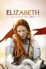 Elizabeth: La edad de oro, película destacada
