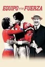 Equipo a la fuerza, película destacada