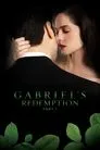 Cartel de Gabriel's Redemption: Part I