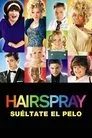 Hairspray, película destacada