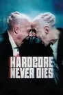 Cartel de Hardcore Never Dies