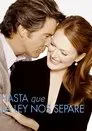 Hasta que la ley nos separe, película destacada