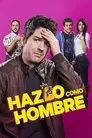 Hazlo como hombre, película destacada