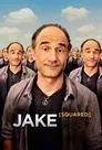 Cartel de Jake Squared