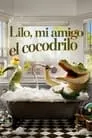 Lilo, mi amigo el cocodrilo, película destacada