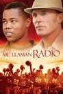 Me llaman Radio, película destacada