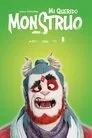 Cartel de Mi querido monstruo