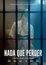 Nada que perder, película destacada