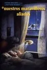 Nuestros maravillosos aliados, película destacada